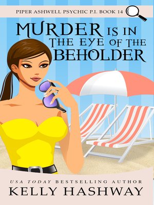 cover image of Murder Is In the Eye of the Beholder (Piper Ashwell Psychic P.I. Book 14)